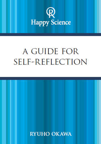 A Guide For Self-reflection, Ryuho Okawa, English - IRH Press International