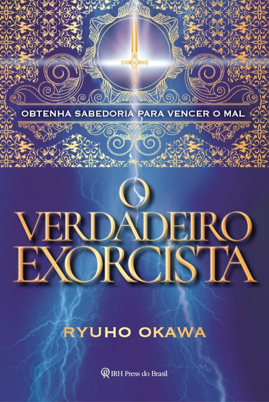 Basics of Exorcism : How to Protect You and Your Family from Evil Spirits, Ryuho Okawa, Portuguese - IRH Press International