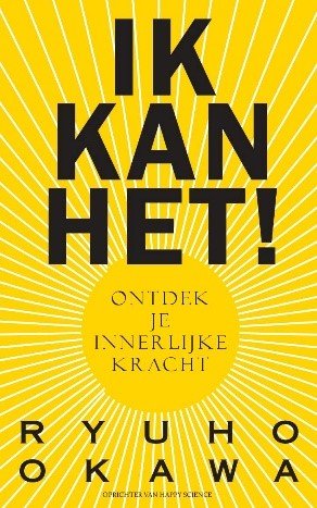 Book, I Can : Discover Your Power Within, Ryuho Okawa, Nederlands - IRH Press International