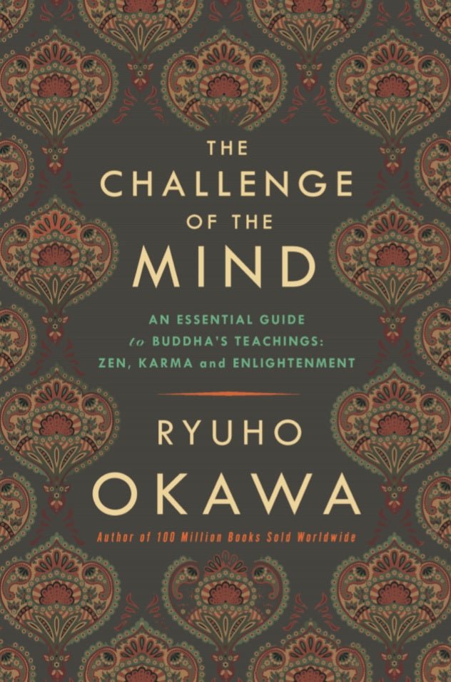 Book, The Challenge of The Mind: An Essential Guide to Buddha’s Teachings: Zen, Karma, and Enlightenment, Ryuho Okawa, English - IRH Press International