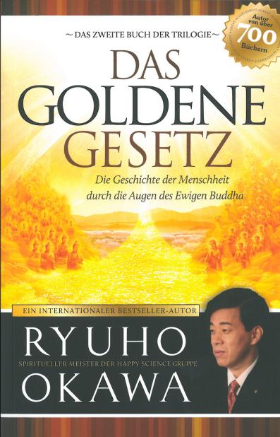 Book, The Golden Laws : History through the Eyes of the Eternal Buddha, Ryuho Okawa, German - IRH Press International