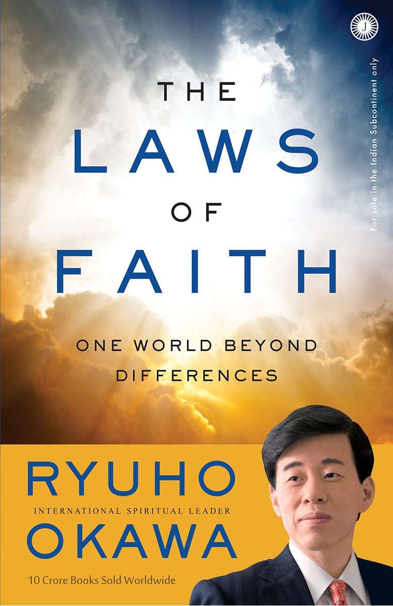 Book, The Laws of Faith : One World Beyond Differences, Ryuho Okawa, English (India) - IRH Press International