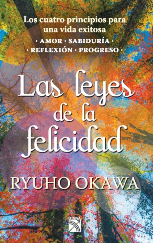Book, The Laws of Happiness : Love, Wisdom, Self-Reflection and Progress, Ryuho Okawa, Spanish - IRH Press International