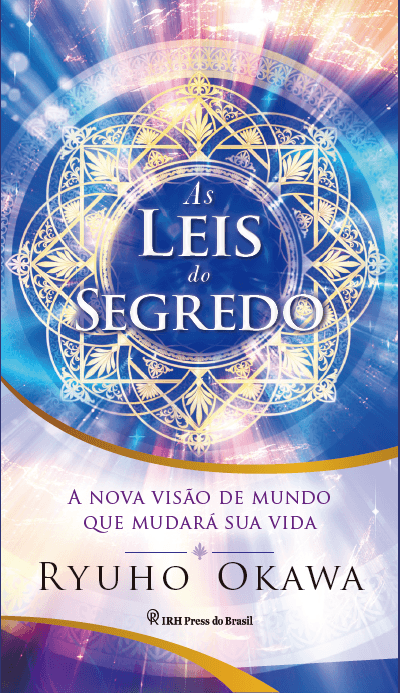 Book, The Laws of Secret : Awaken to This New World and Change Your Life, Ryuho Okawa, Portuguese - IRH Press International