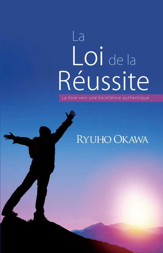 Book, The Laws of Success : A Spiritual Guide to Turning Your Hopes into Reality, Ryuho Okawa, French - IRH Press International