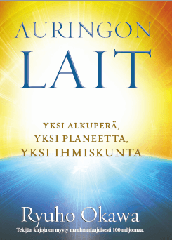 Book, The Laws of the Sun : One Source, One Planet, One People, Ryuho Okawa, Finnish - IRH Press International