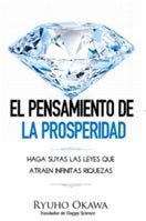 Prosperity Thinking : Developing the Mindset for Attracting Infinite Riches, Ryuho Okawa, Spanish - IRH Press International