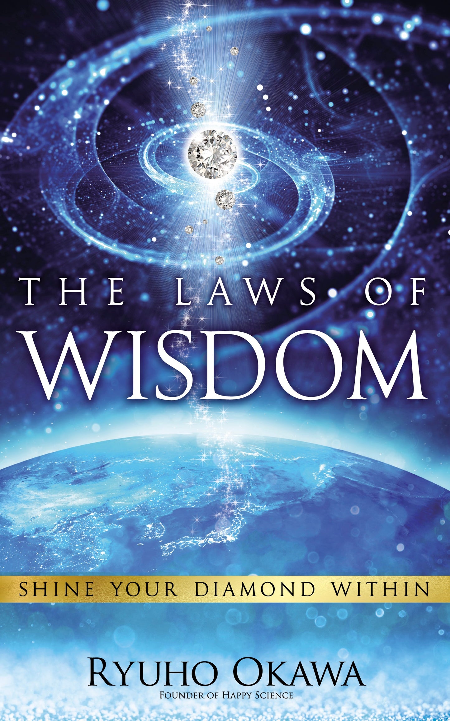 The Laws of Wisdom : Shine Your Diamond Within, Ryuho Okawa, English - IRH Press International